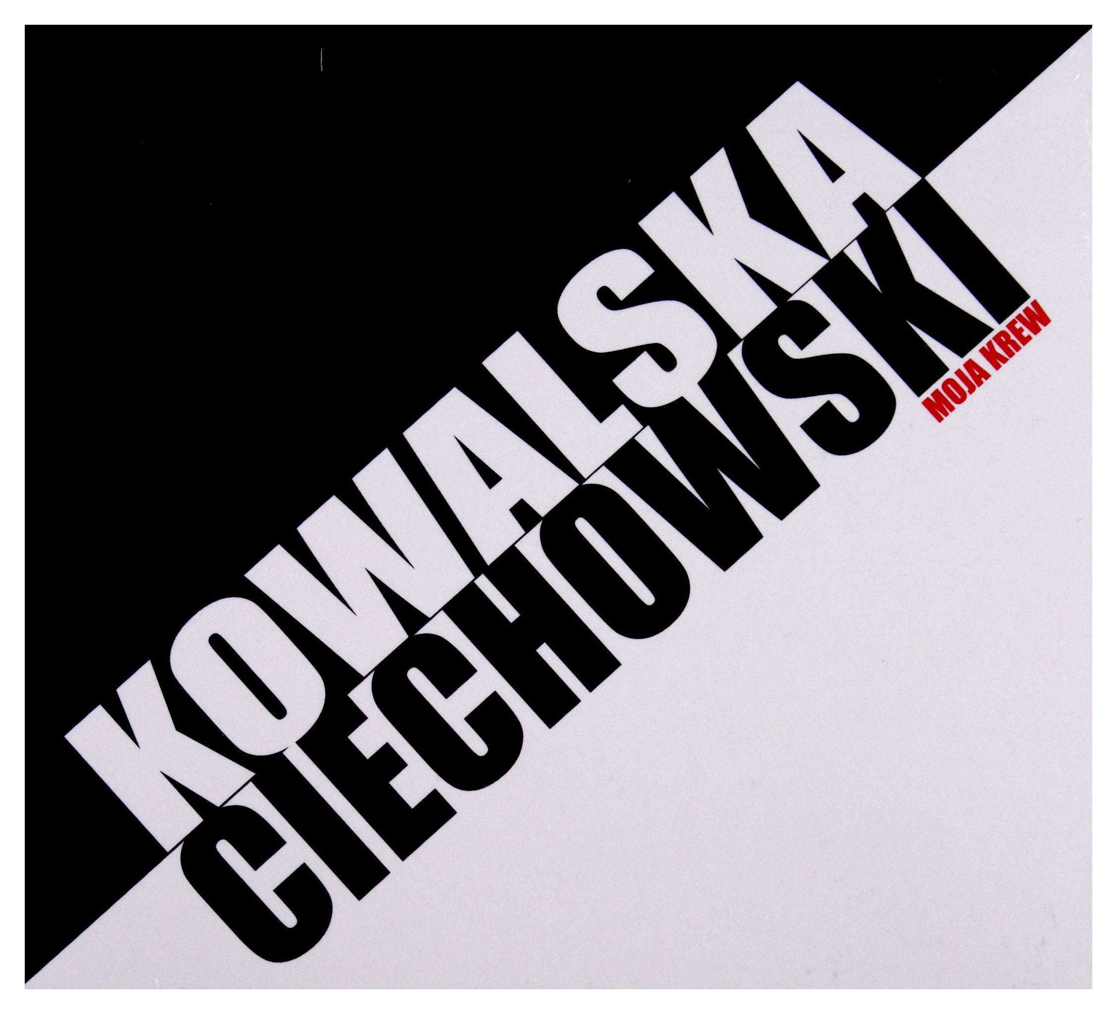 KOWALSKA / CIECHOWSKI - MOJA KREW World Music