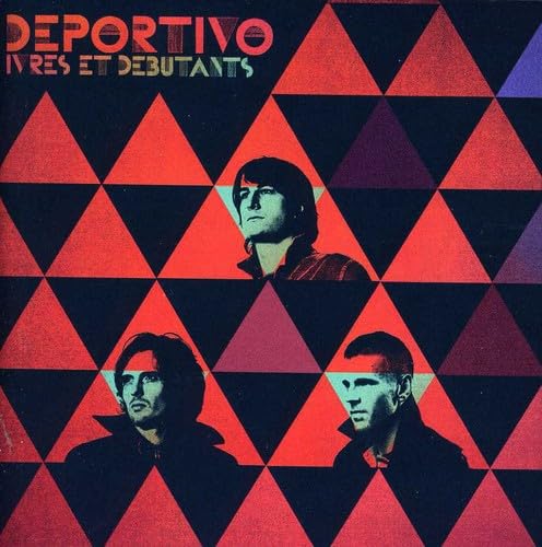 Deportivo - Ivres Et Debutants Music