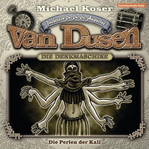 Professor Dr. Dr. Dr. Augustus van Dusen / Die Perlen der Kali: Die Denkmaschine Crime & Thrillers