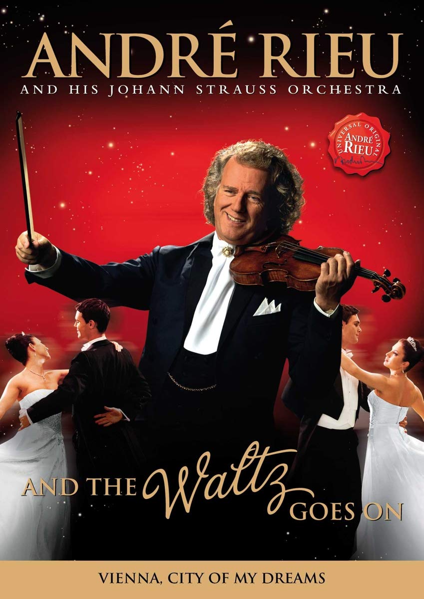 Andre Rieu - And The Waltz Goes - Vienna, City Of My Dreams Movies