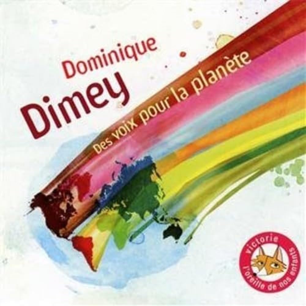 Dominique Dimey - Des Voix Pour La Planete cd