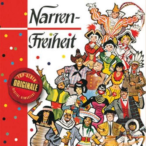 Narrenfreiheit/Drei Tolle Tage (Originale) German Schlager & Volksmusik