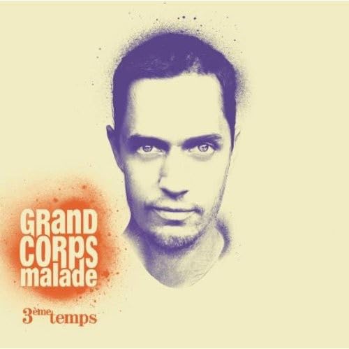 Grand Corps Malade - 3Eme Temps Music