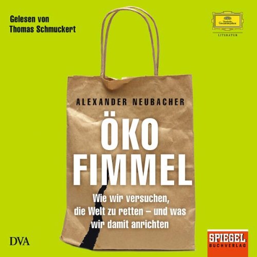 Alexander Neubacher: Ökofimmel Music