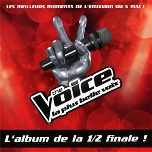 The Voice : La Plus Belle Voix /Vol.5 - L'Album de la 1/2 Finale - Prime du 5 Mai Chanson française