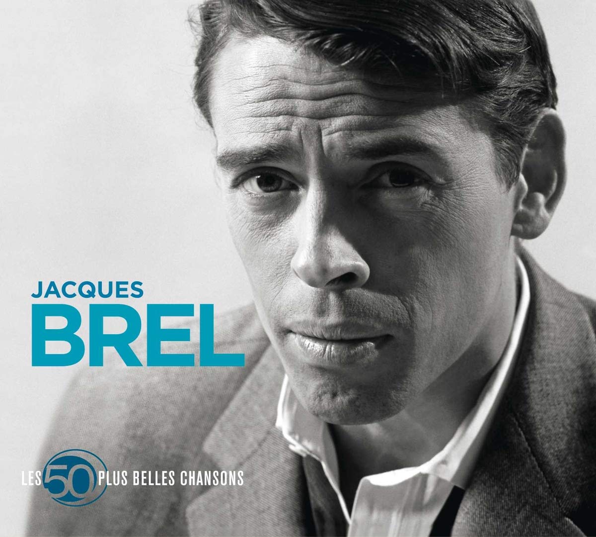 Jacques Brel - 50 Plus Belles Chansons Pop