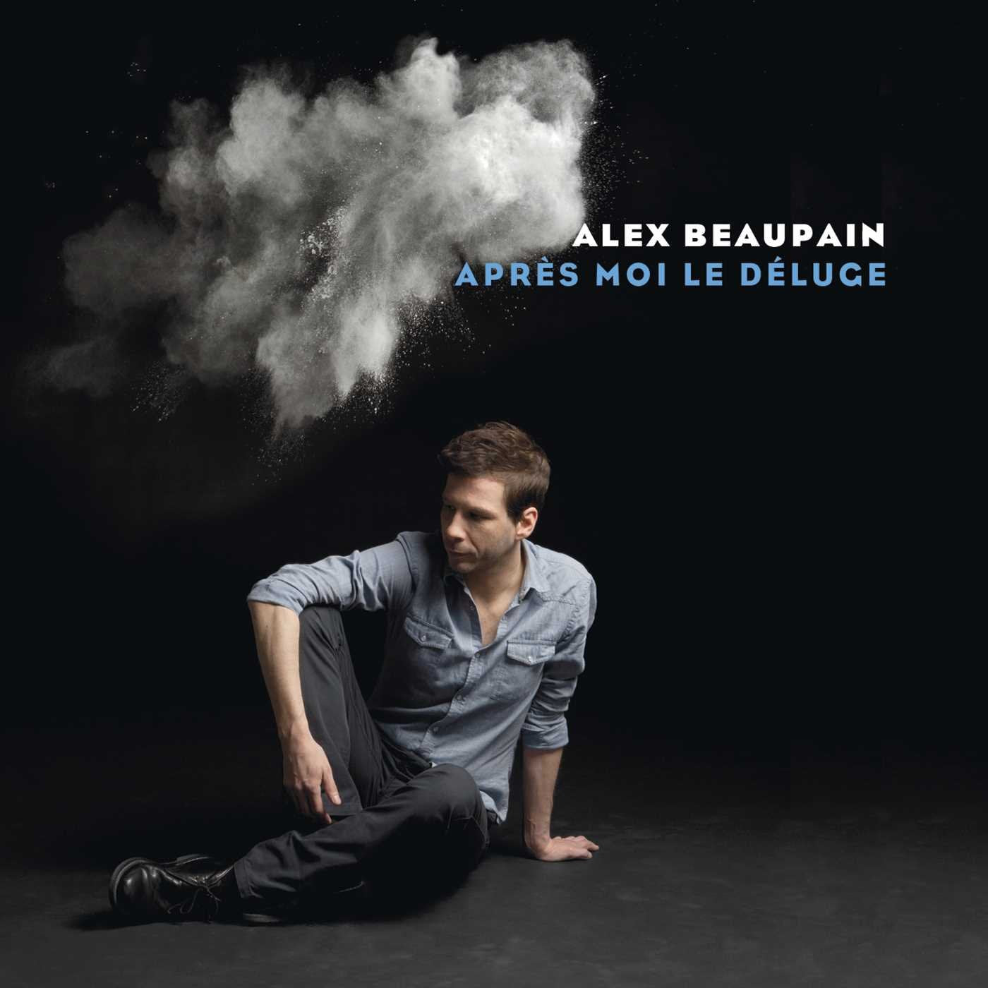 Alex Beaupain - Apres Moi Le Deluge World Music
