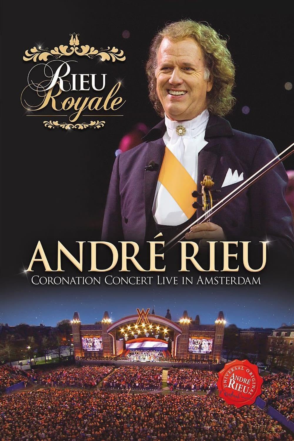 Andre Rieu - Rieu Royale/Coronation Concert Live in Amsterdam Films