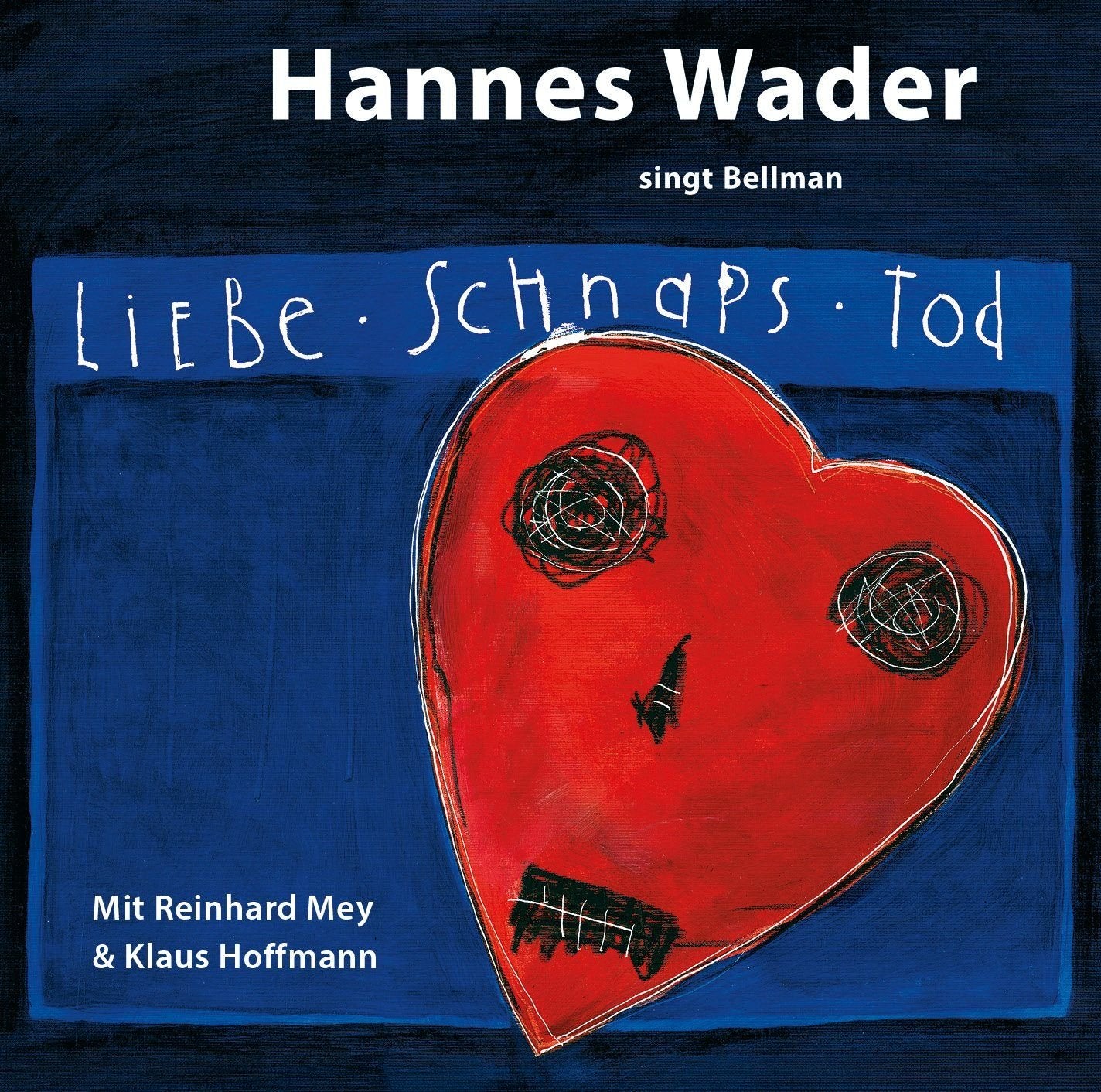 Liebe, Schnaps, Tod – Wader singt Bellman German Schlager & Volksmusik