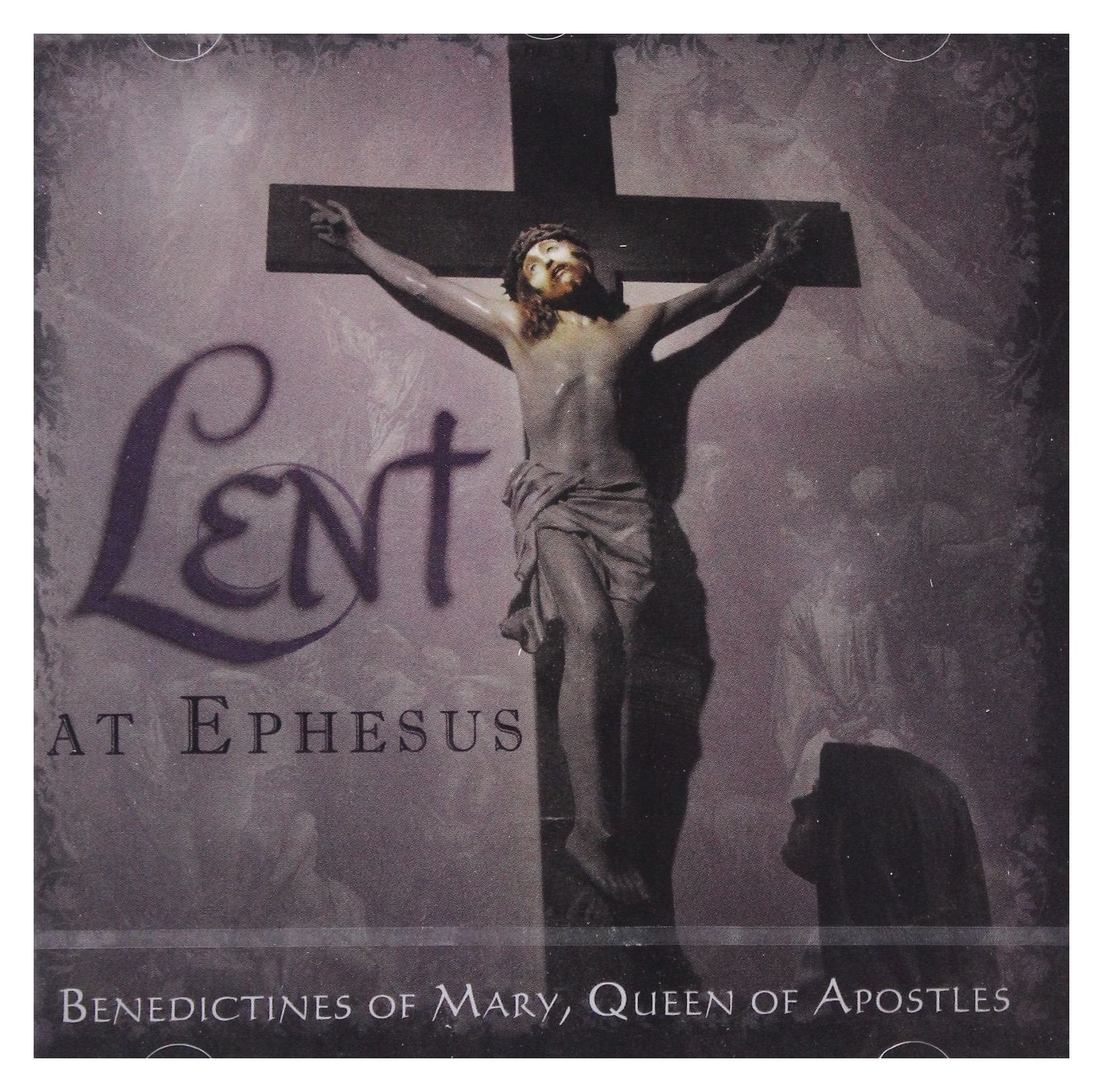 Lent at Ephesus Classical