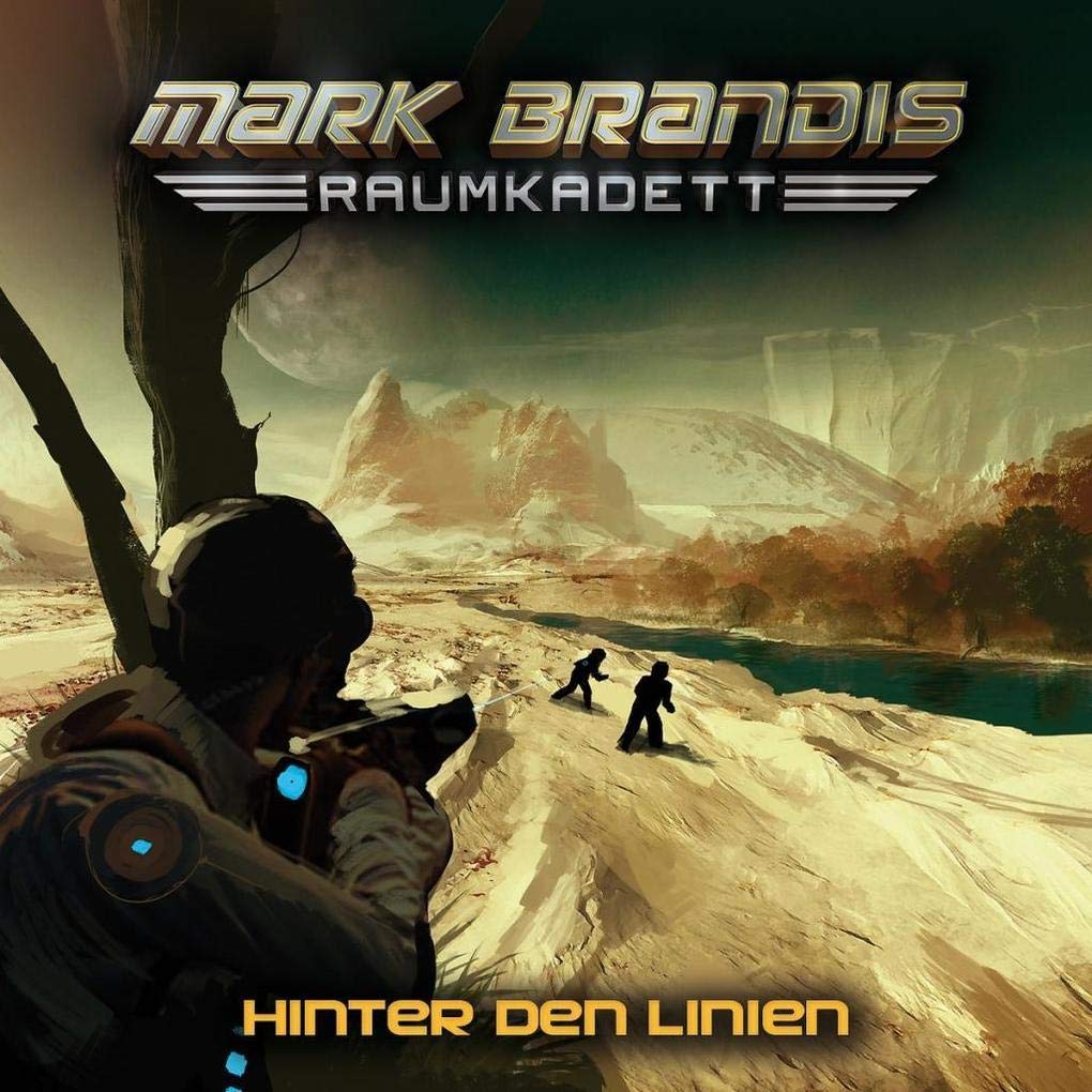 Mark Brandis - Raumkadett / 04: Hinter den Linien Fantasy & Sci-Fi