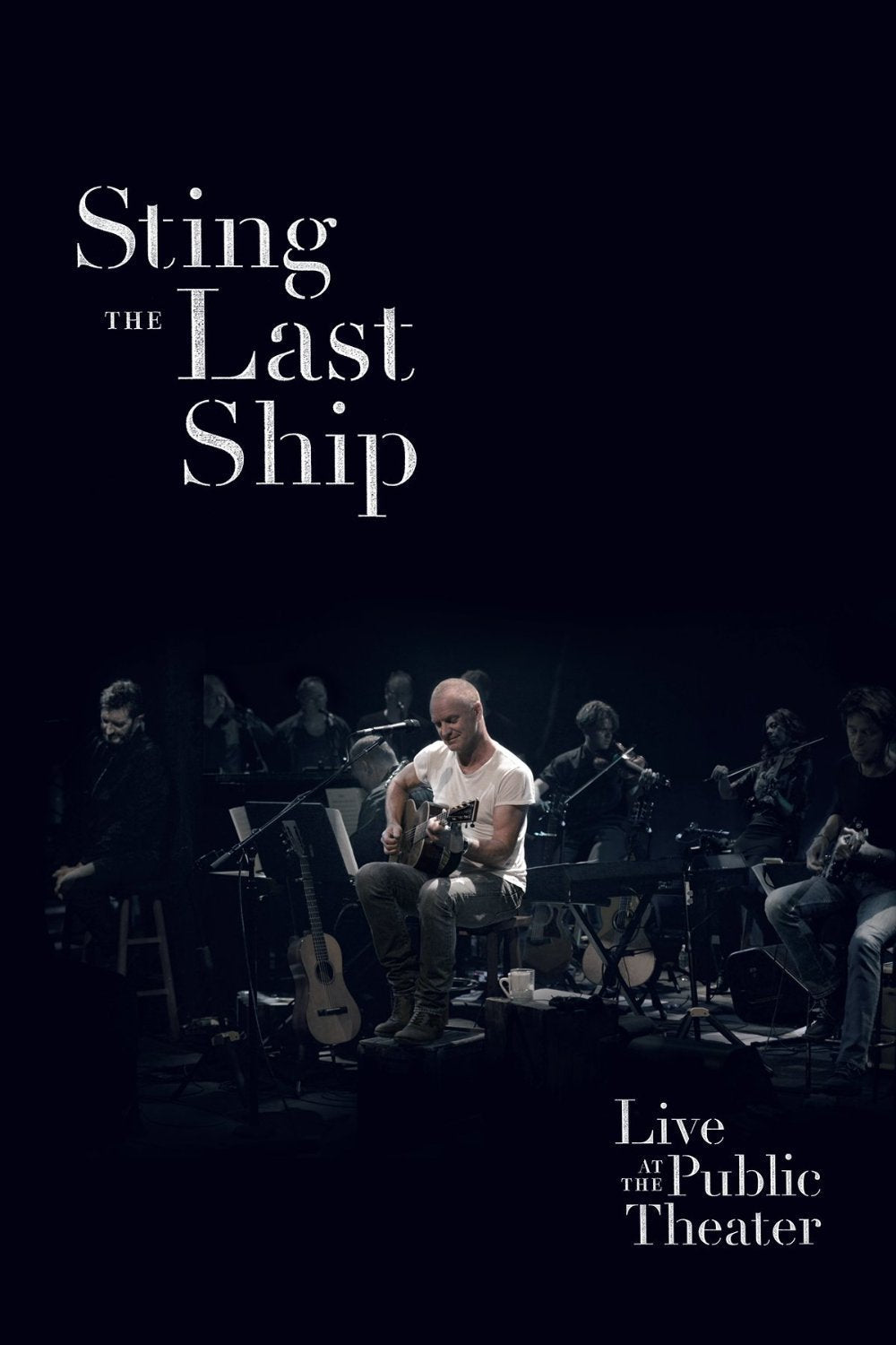 Sting - The Last Ship - Live at Public Theatre 2013 Films