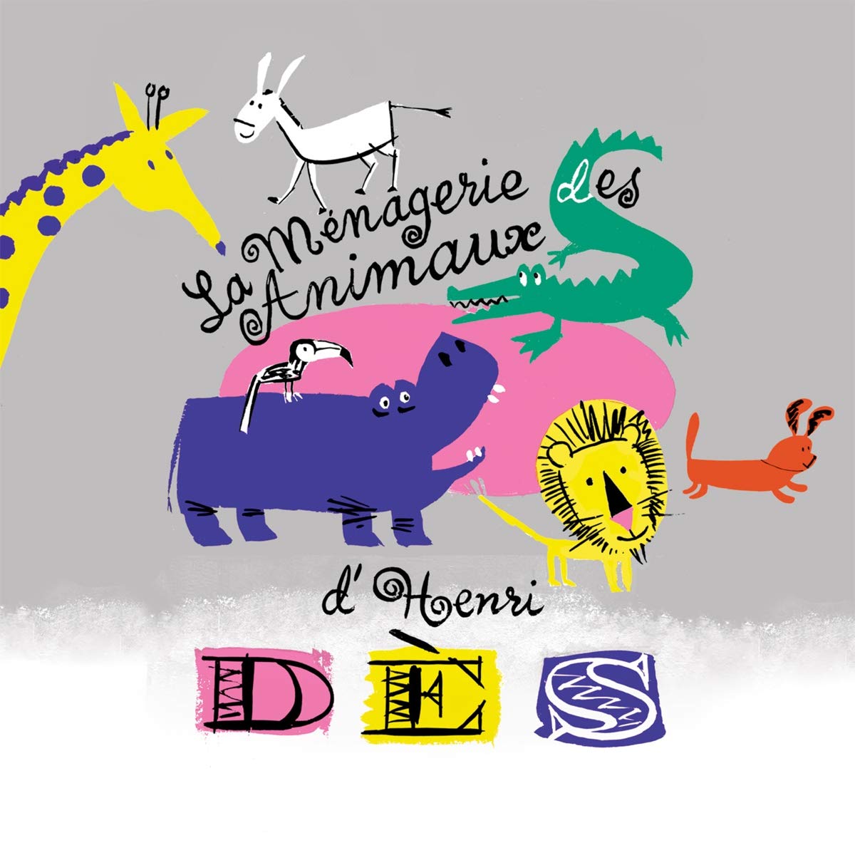Henri Des - La Menagerie Des Animaux Music for Children