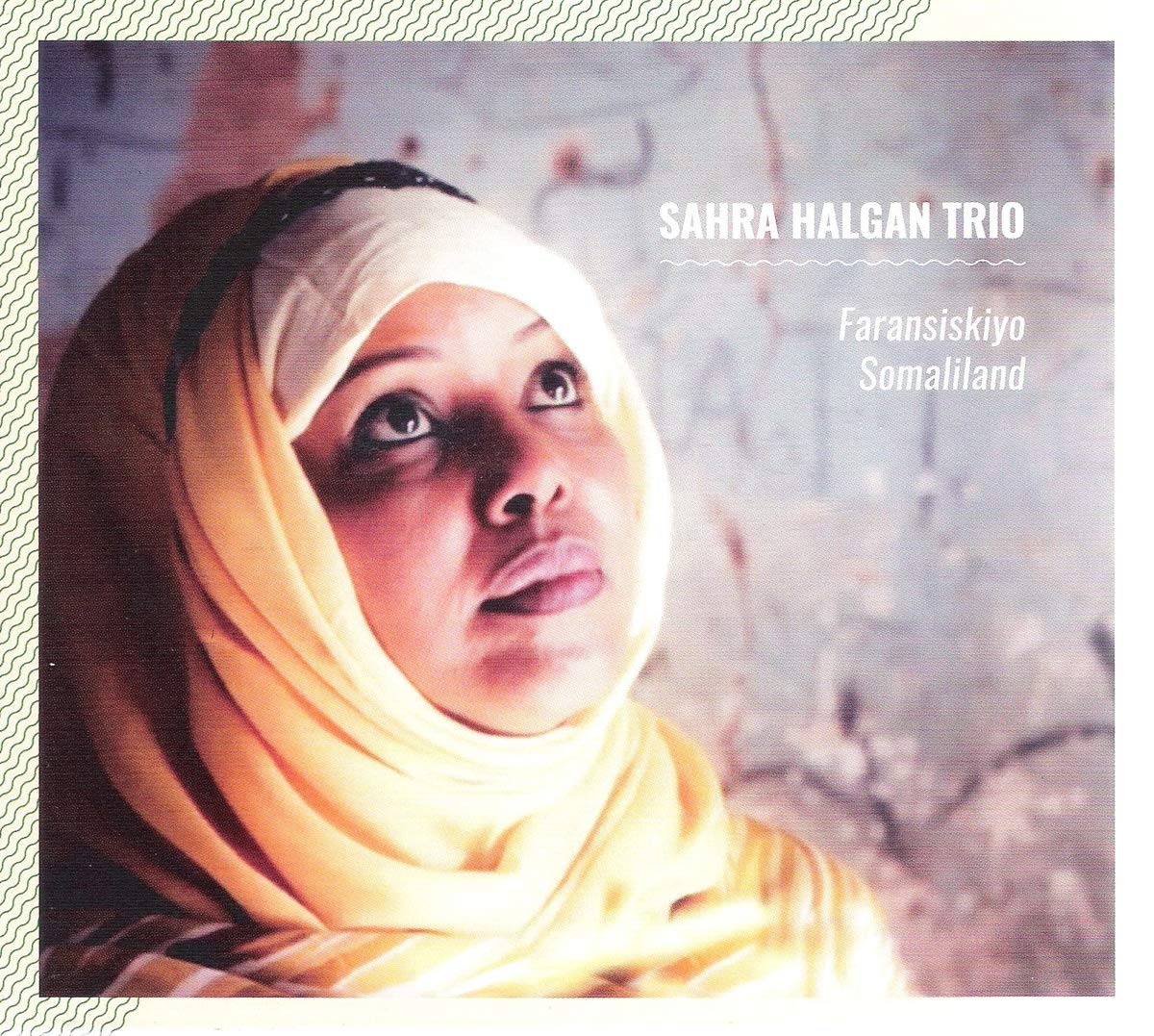Sahra Halgan Trio - Faransiskiyo Somaliland World Music