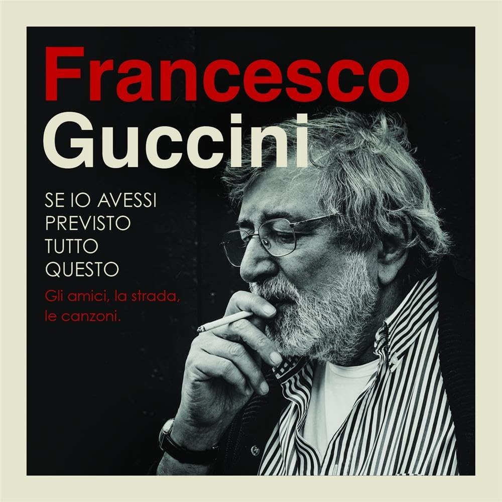 Se Io Avessi Previsto Tutto Questo...La Strada Gli Amici Le Canzoni Pop