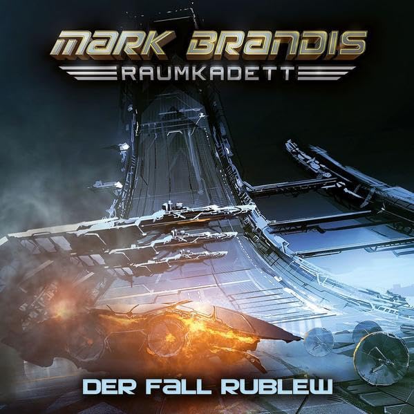 Mark Brandis - Raumkadett / 12: Der Fall Rublew Contemporary literature