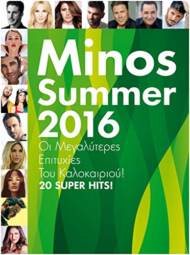 Minos Summer 2016 / I megalyteres epityhies tou kalokeriou! 20 Super Greek hits Music