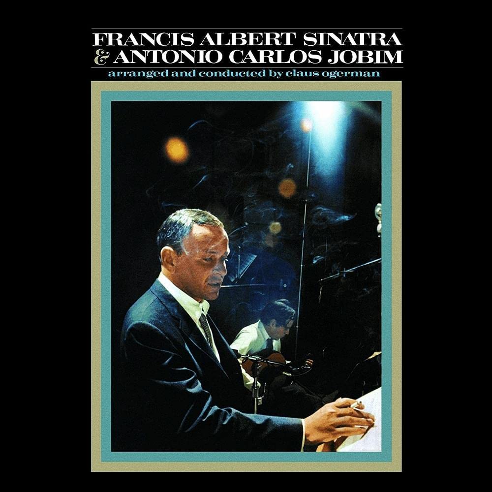 Francis Albert Sinatra & Antonio Carlos Jobim Pop