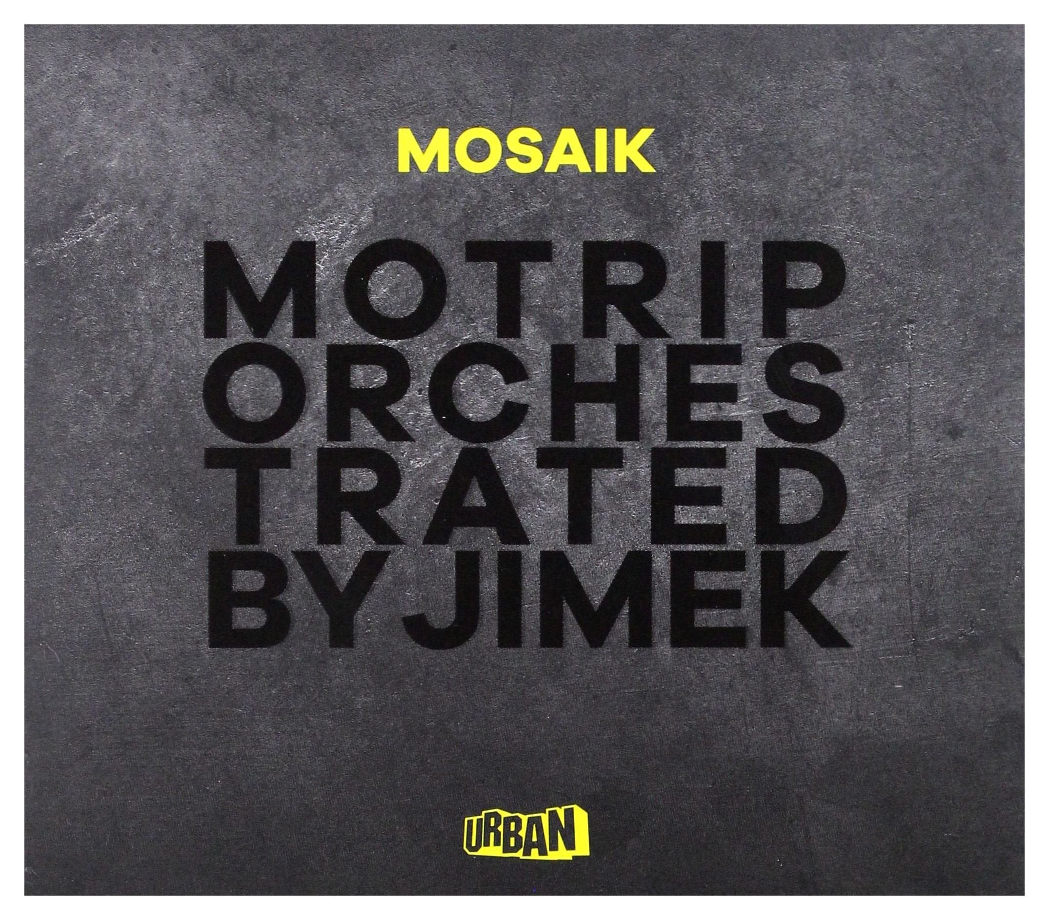 Motrip Orchestrated By Jimek: Mosaik + Music