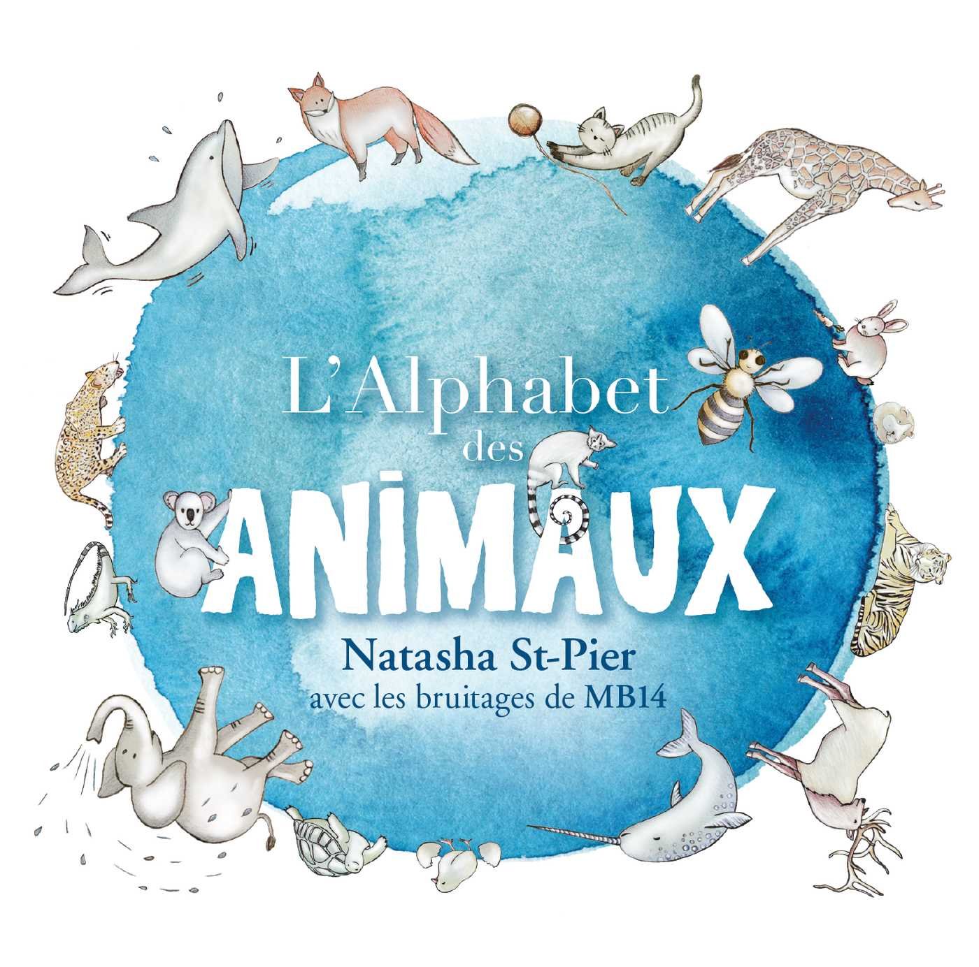 Natasha St Pier - L'alphabet Des Animaux Music for Children