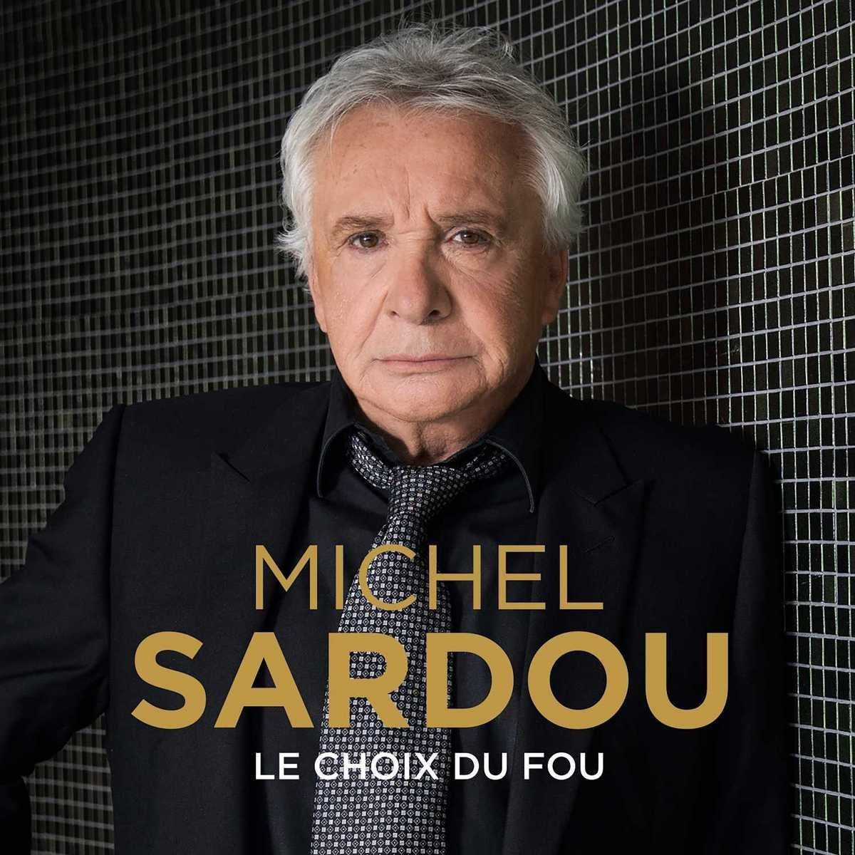 Michel Sardou - Le Choix Du Fou Music