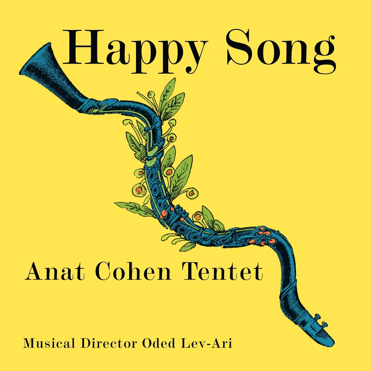 Anat Cohen Tentet - Happy Song Music