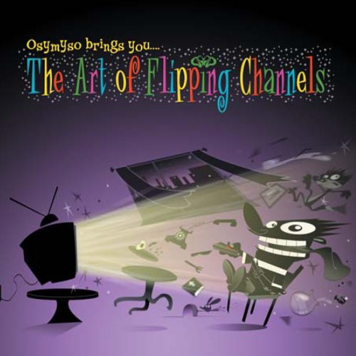 The Art of Flipping Channels Dance & Electronic