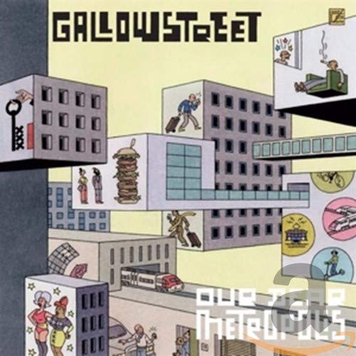 Gallowstreet - Our Dear Metropolis Music for Children