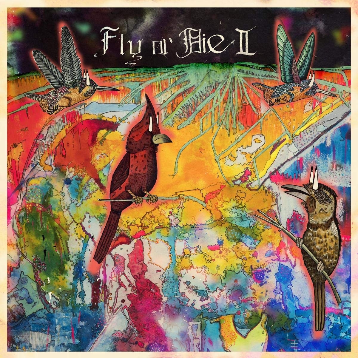 Fly Or die II: Bird Dogs of Paradise Alternative & Indie