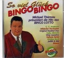 So viel Glück - Bingo Bingo - Michael Thürnau präsentiert die Hits aus Bingo Lotto Music