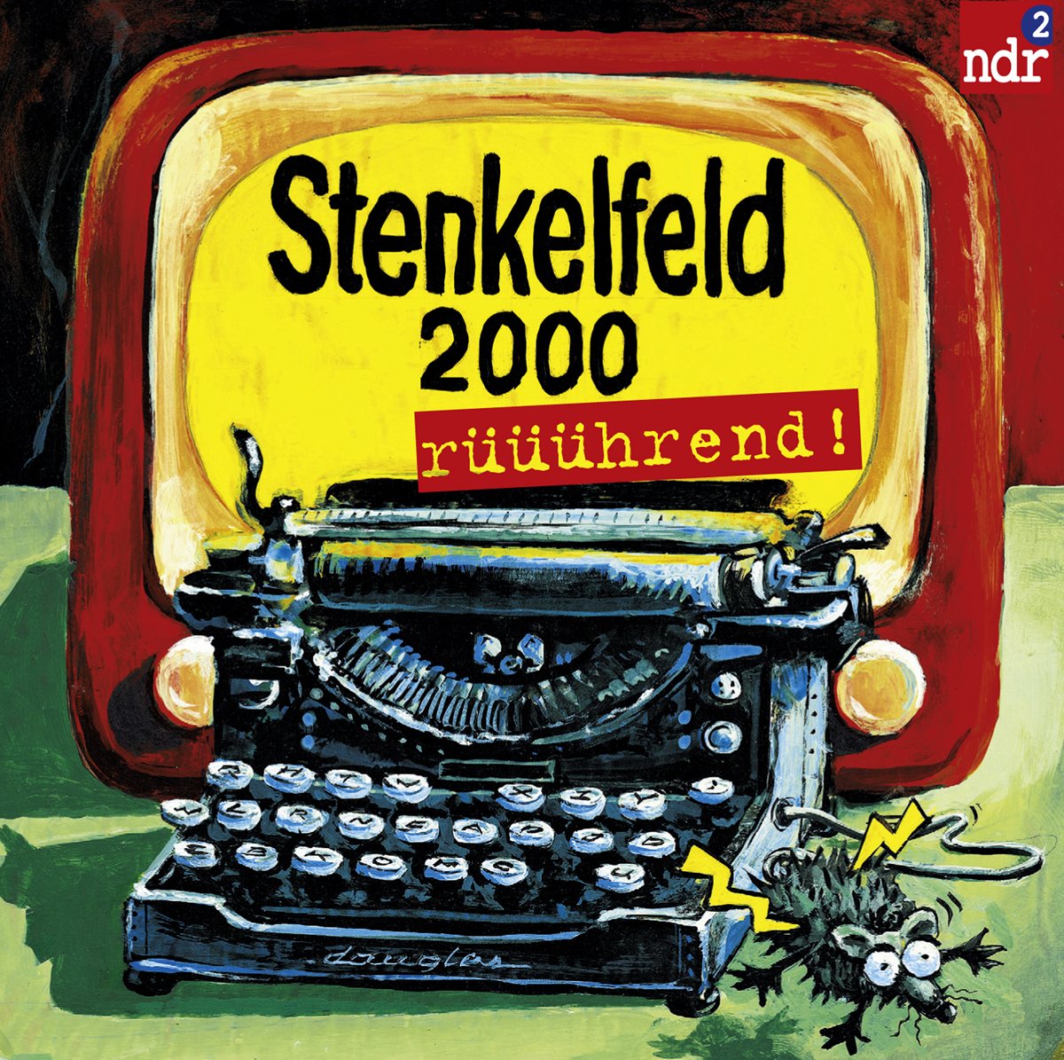 NDR 2: Stenkelfeld. 2000 rüüührend! Music