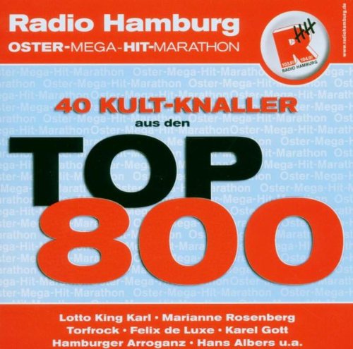 Radio Hamburg - 40 Kult-Knaller aus den Top 800 German Schlager & Volksmusik
