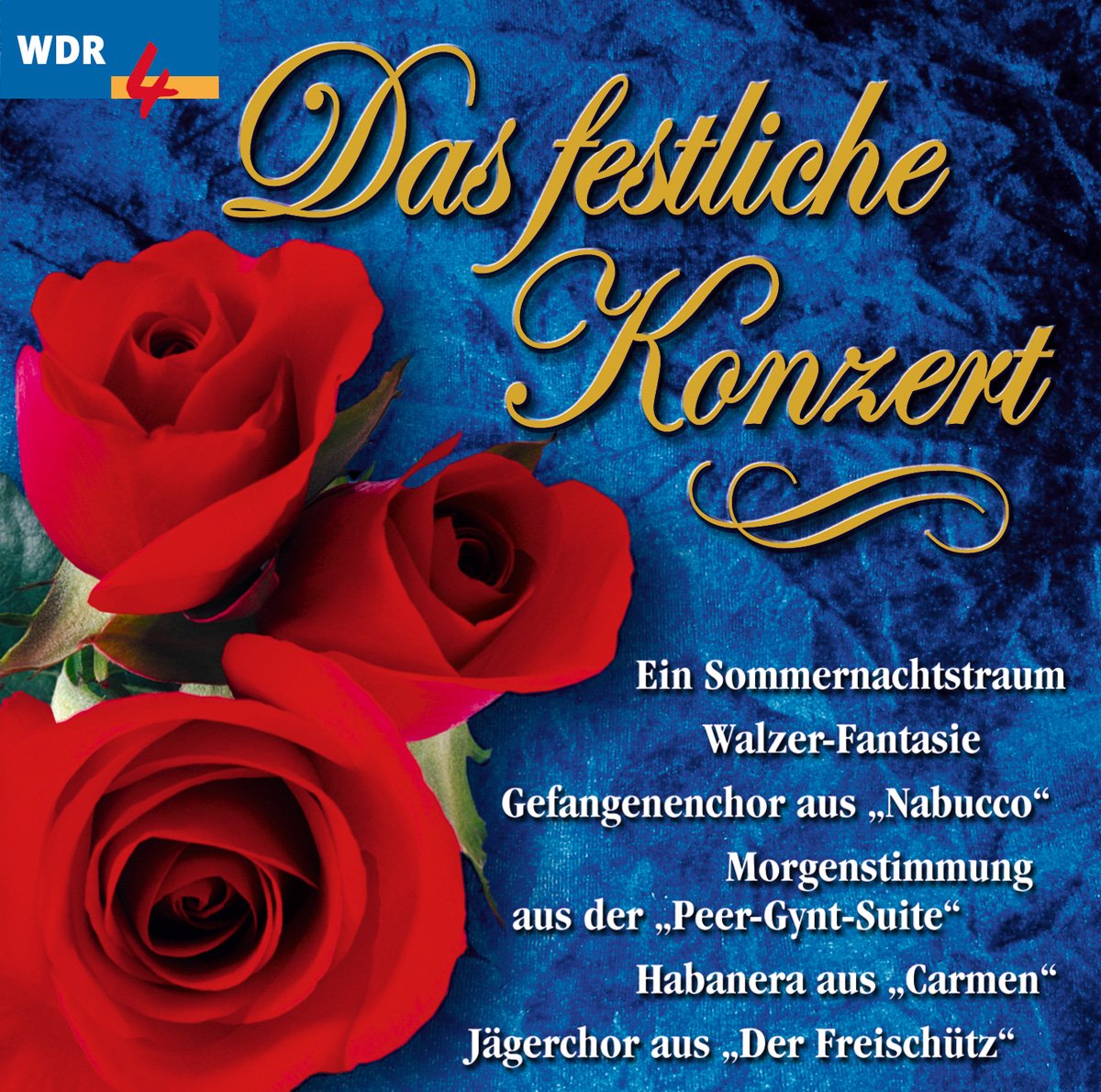 WDR 4: Das festliche Konzert, Folge 1 Classical