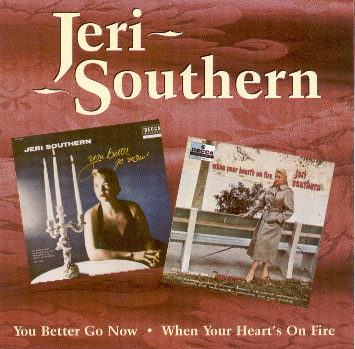 You Better Go Now/When Your Heart'S on Fire Jazz