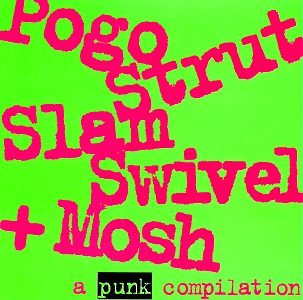 Pogo Strut Slam Swivel & Mosh Alternative & Indie