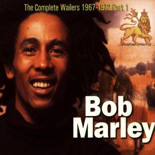 The Complete Wailers 1967-1972 Vol. 1 - Bob Marley Reggae