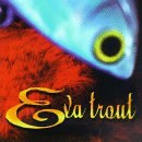 Product Image: Eva Trout