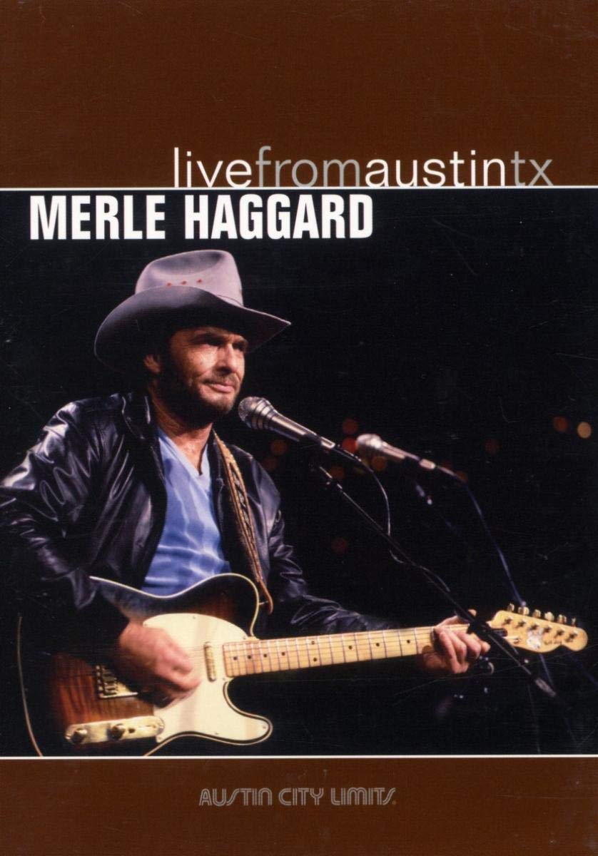 Merle Haggard - Live from Austin, TX Music