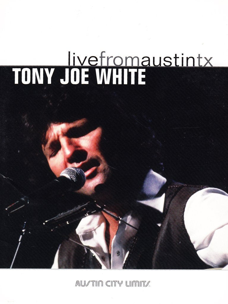 Tony Joe White - Live from Austin, TX Music