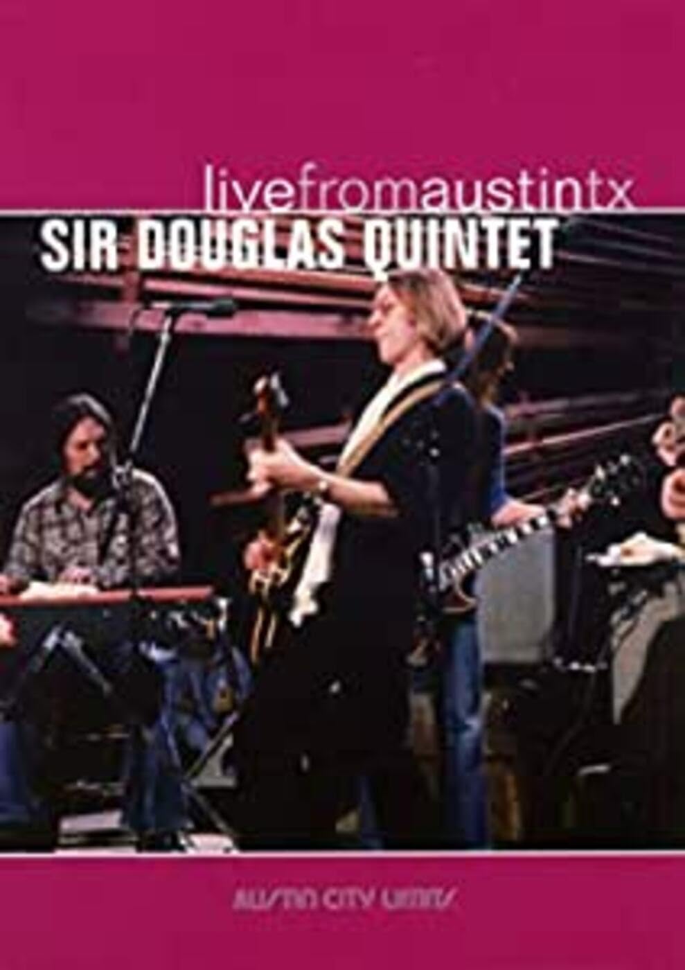 Sir Douglas Quintet - Live from Austin, TX Alternative & Indie