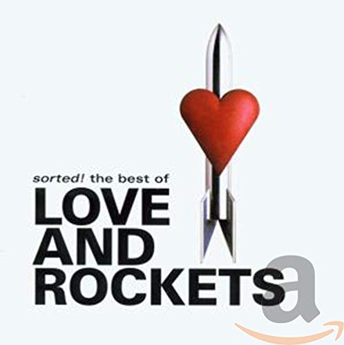 Sorted!the Best of Love and Rockets Alternative & Indie
