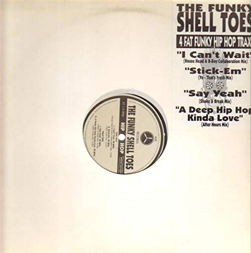 Funky Shell Toes / I Can't Wait/Stick-Em/Say Yea Music