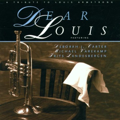 Dear Louis: a Tribute to Louis Arms Jazz