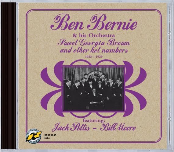 Ben Bernie & His Orchestra : Sweet Georgia Brown & Other Hot Numbers cd