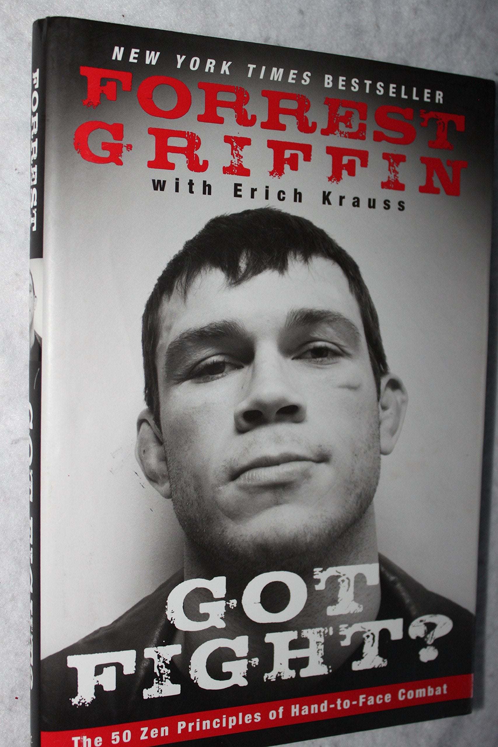 Got Fight?: The 50 Zen Principles of Hand-to-Face Combat Sports
