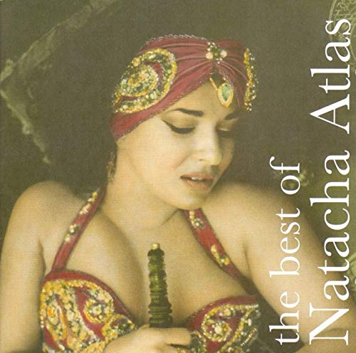 The Best of Natacha Atlas Dance & Electronic