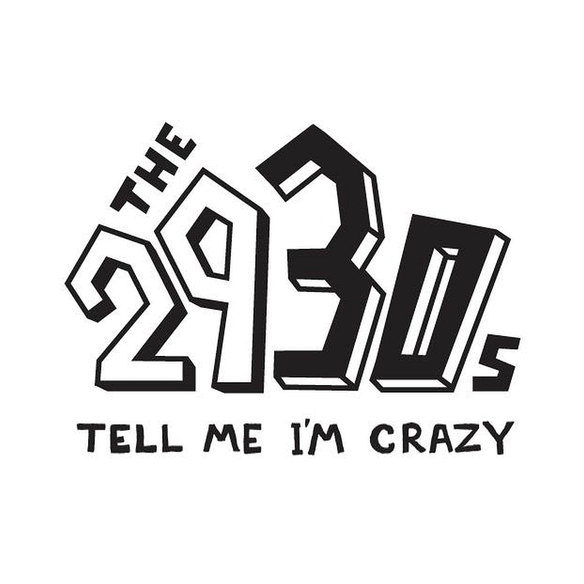 The 2930`s-Tell me I`m crazy cd