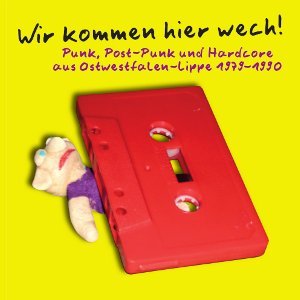Wir kommen hier wech – Punk, Post und Hardcore aus Ostwestfalen-Lippe 1979-1990 Music