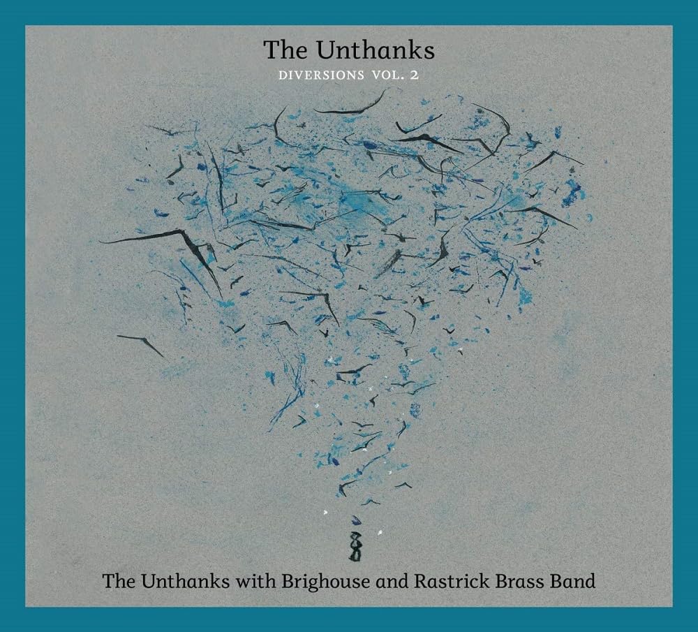 Diversions Vol. 2 The Unthanks With Brighouse & Ra Pop