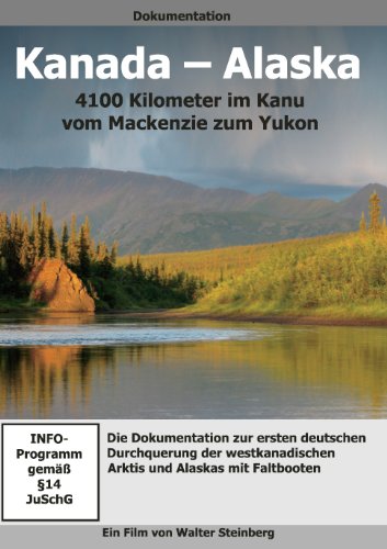 Kanada - Alaska "4100 Kilometer im Kanu vom Mackenzie zum Yukon" Movies